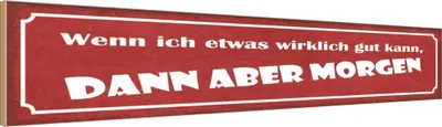 Produktbild von vianmo Holzschild 10x46 cm wenn ich was gut kann Morgen Dekoration