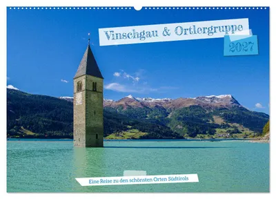 Produktbild von Vinschgau & Ortleralpen (Wandkalender 2027 DIN A2 quer), CALVENDO Monatskalender
