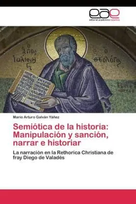 Produktbild von Semiótica de la historia: Manipulación y sanción, narrar e historiar