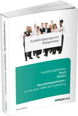 Immagine prodotto di Ausbildungsprogramm Gastgewerbe / Ausbildungsleitfaden Koch/Köchin - Berufsbildpositionen I