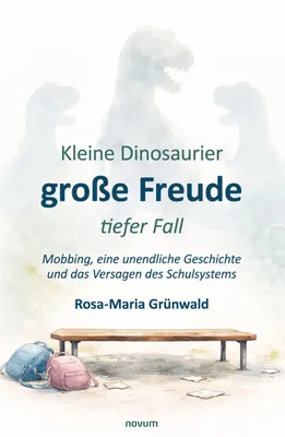 Produktbild von Kleine Dinosaurier, große Freude, tiefer Fall