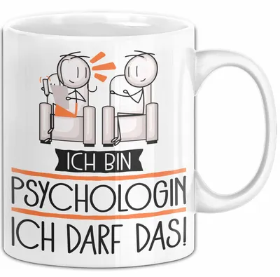 Produktbild von Geschenk für Psychologin Tasse Lustige Geschenkidee Geburtstag Ich Bin Psychologin Ich Darf Das (Weiß)