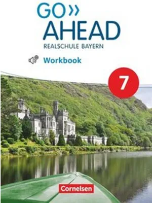 Produktbild von Go Ahead - Realschule Bayern 2017 - 7. Jahrgangsstufe: Workbook mit Audios online