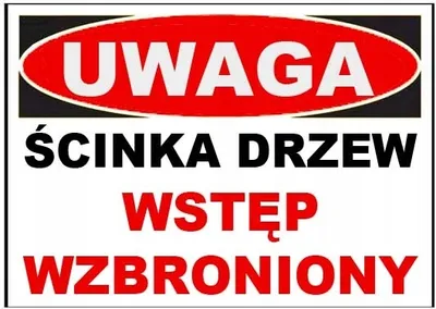 Zdjęcie produktu dla ZI-6 - ZNAK TABLICA- Ścinka drzew wstęp wzbroniony