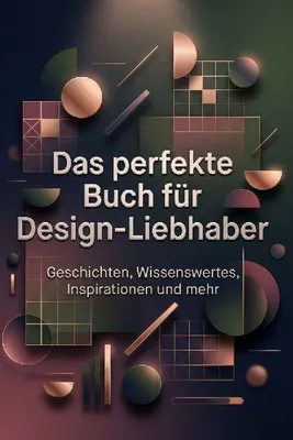 Produktbild von Das perfekte Buch für Design-Liebhaber