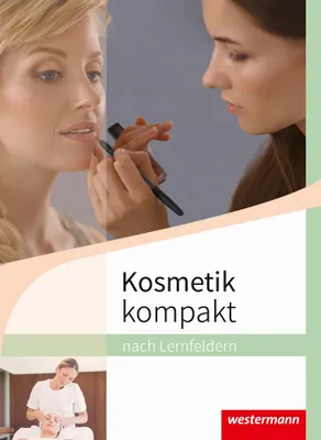 Produktbild von Kosmetik kompakt nach Lernfeldern. Schulbuch