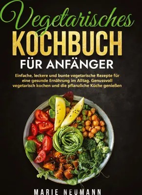 Produktbild von Vegetarisches Kochbuch für Anfänger