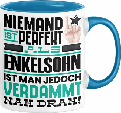 Produktbild von Enkelsohn Geschenk Tasse Lustige Geschenkidee für Enkelsohn Geburtstag Kaffee-Becher Niemand Ist Perfekt Aber Als Enkelsohn Ist Man Nah Dran (Blau)