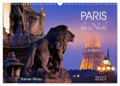 Produktbild von Paris bei Nacht 2027 (Wandkalender 2027 DIN A3 quer), CALVENDO Monatskalender