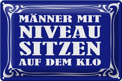 Produktbild von Blechschild Spruch 30x20cm Männer mit Niveau sitzen auf Klo