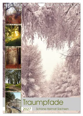 Produktbild von Traumpfade - Schöne Heimat Sachsen (Wandkalender 2027 DIN A4 hoch), CALVENDO Monatskalender