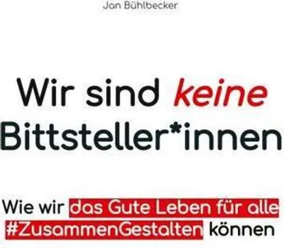 Produktbild von Wir sind keine Bittsteller*innen