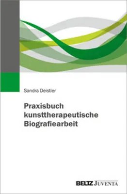 Obrázek produktu pro Praxisbuch kunsttherapeutische Biografiearbeit
