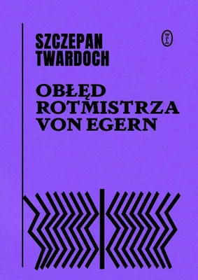 Image de Obłęd rotmistrza von Egern - Powieść Szczepana Twardocha