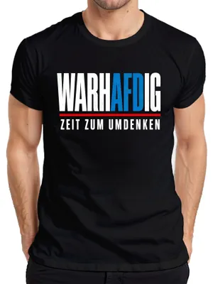 Produktbild von Wahrhaftig AfD Zeit zum Umdenken Politik Statement Sarkasmus Blau Herren T-Shirt, Schwarz, 3XL
