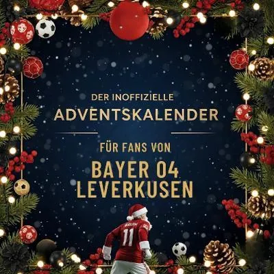 Produktbild von Der inoffizielle Adventskalender für Fans von Bayer 04 Leverkusen