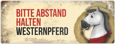 Produktbild von Metallschild mit weißem Westernpferd Motiv und Spruch: Bitte Abstand halten