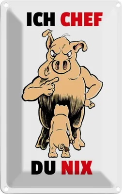 Produktbild von vianmo Blechschild 30x20 cm Ich Chef Du nix Schweine Dekoration Spruch Zitat