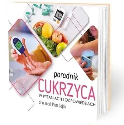 Produktbild von Poradnik cukrzyca w pytaniach i odpowiedziach - Piotr Gajda