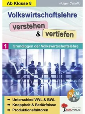Produktbild von Volkswirtschaftslehre verstehen & vertiefen / Band 1: Grundlagen der Volkswirtschaftslehre