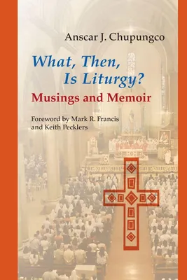 Produktbild von What, Then, Is Liturgy?