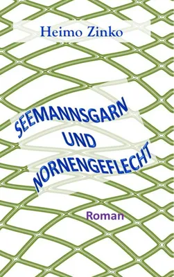 Produktbild von Seemannsgarn und Nornengeflecht