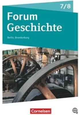 Obrázek produktu pro Forum Geschichte 7./8. Schuljahr - Berlin/Brandenburg - Vom Mittelalter zum 19. Jahrhundert