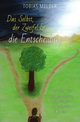 Produktbild von Das Selbst, der Zweifel und die Entscheidung