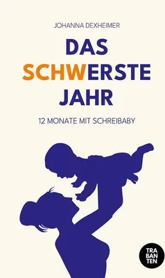 Produktbild von Das (schw)erste Jahr