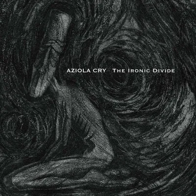 Obrázek produktu pro Aziola Cry: The Ironic Divide - - (CD / Titel: A-G)