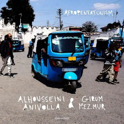 Obrázek produktu pro Alhousseini Anivolla & Girum Mezmur: Alhousseini Anivolla & Girum Mezmur: Afropentatonism (180g) - jpc records - (LP / A)