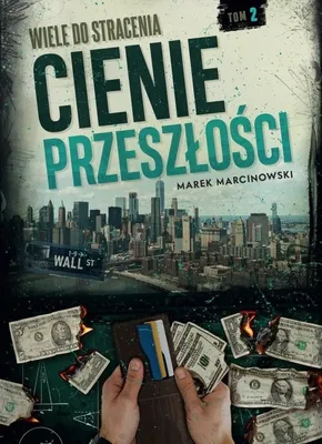 Zdjęcie produktu dla Wiele do stracenia Cienie przeszlosci