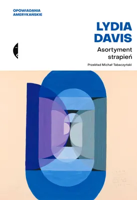 Image de Asortyment strapień - Zbiór opowiadań Lydii Davis