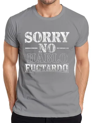 Obrázok produktu pre SORRY NO HABLO FUCTARDO Vtipné sarkastické darčekové tričko pre mužov k narodeninám, sivé, 3XL