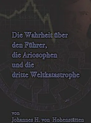Zdjęcie produktu dla Die Wahrheit über den Führer, die Ariosophen und die dritte Weltkatastrophe
