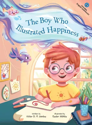 Produktbild von The Boy Who Illustrated Happiness