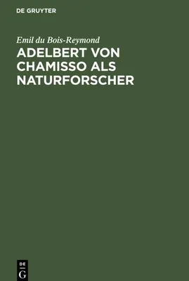 Produktbild von Adelbert von Chamisso als Naturforscher