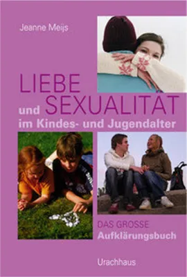 Produktbild von Liebe und Sexualität im Kindes- und Jugendalter