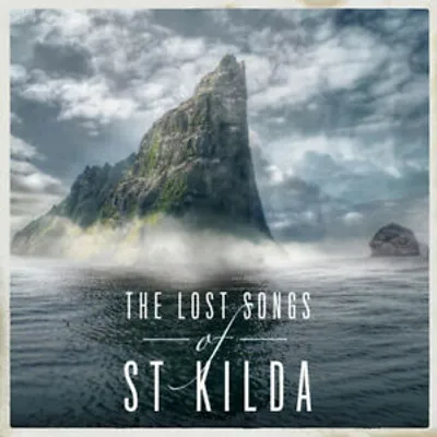 Obrázek produktu pro James MacMillan: CD „The Lost Songs of St Kilda“ (2016)