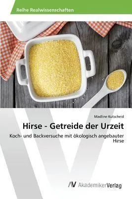 Produktbild von Hirse - Getreide der Urzeit