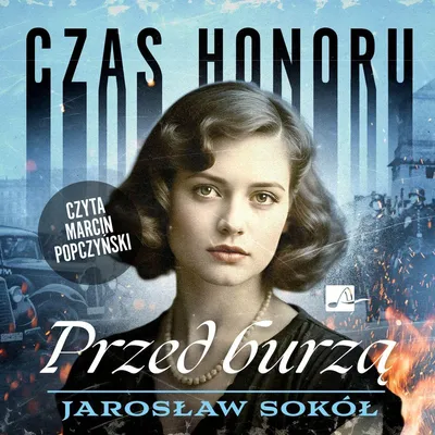 Image de Czas honoru, Tome 2 : Avant la tempête, livre audio - Jarosław Sokół