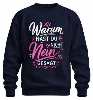 Productafbeelding van Waarom zei je niet nee? Statement sweater, schlagerstijl, sarcasme, marineblauw, maat S