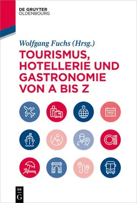 Immagine prodotto di Tourismus, Hotellerie und Gastronomie von A bis Z
