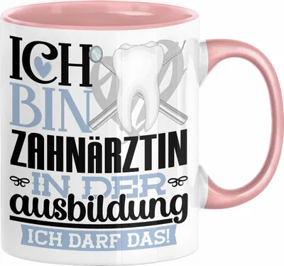 Produktbild von Zahnärztin Ausbildung Start Geschenk Tasse Ich Bin Zahnärztin In Der Ausbildung Ich Darf Das Kaffee-Becher Geschenkidee (Rosa)