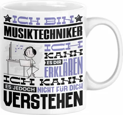 Produktbild von Musiktechniker Geschenk Tasse Lustige Geschenkdiee für einen Musiktechniker Geburtstag Ich Bin Musiktechniker Ich Kann Es Dir Erklären Aber Nicht Für Dich Verstehen (Weiß)