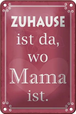 Produktbild von Blechschild Spruch 12x18cm Zuhause ist da wo Mama ist