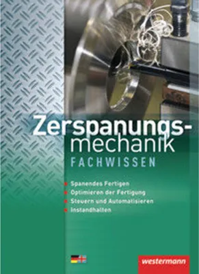 Produktbild von Zerspanungsmechanik Fachwissen 1. Schülerbuch