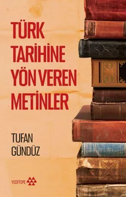 Produktbild von Türk Tarihine Yön Veren Metinler