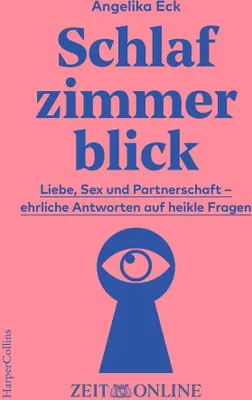 Produktbild von Schlafzimmerblick – Buch über Beziehungen und Sexualität, offen und gnadenlos ehrlich
