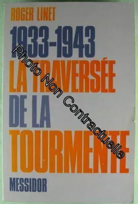 Image de 1933-1943 La Traversée De La Tourmente